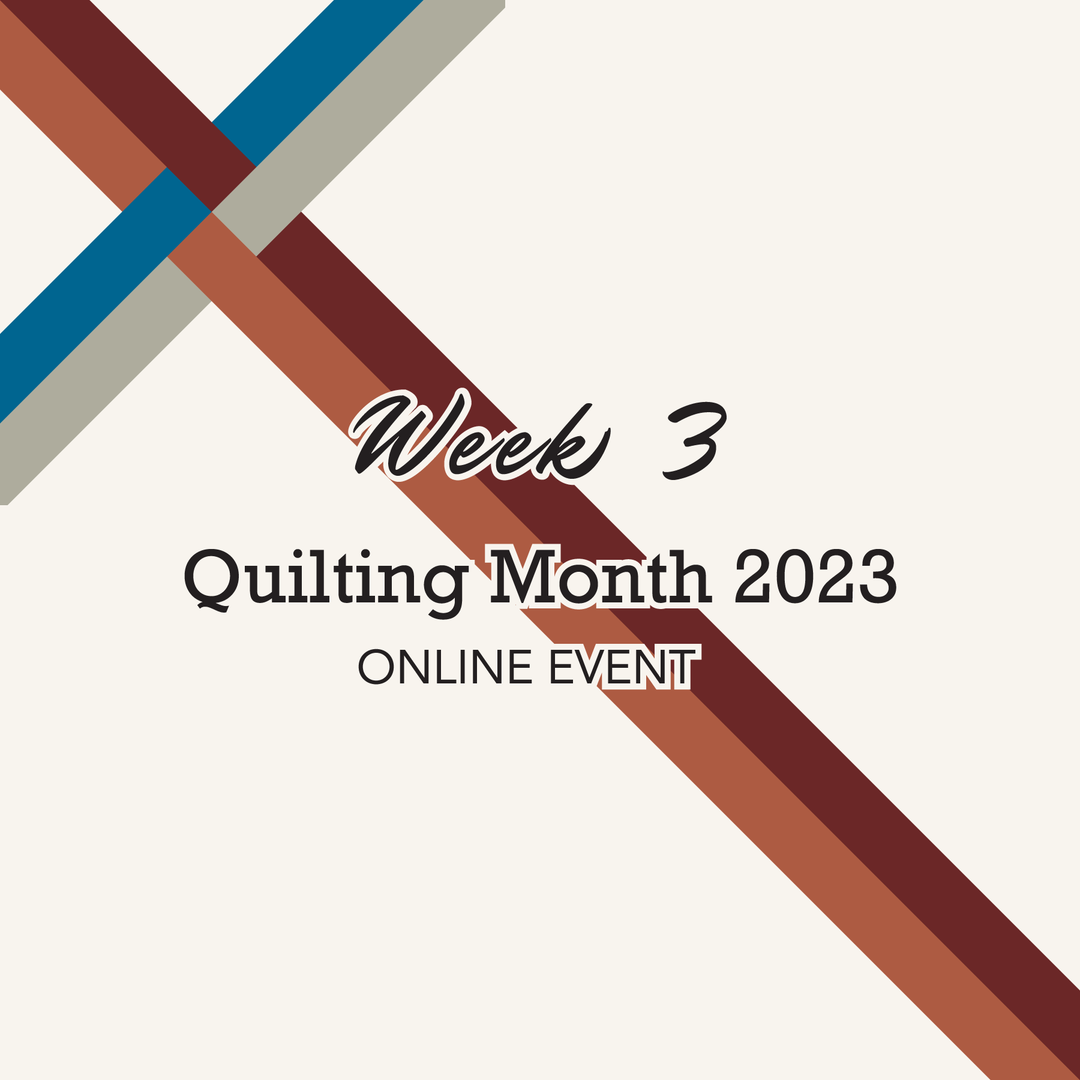 Quilting Month Week 3