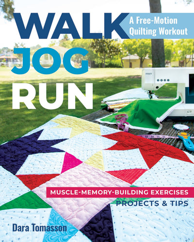 Walk, Jog, Run A Free-Motion Quilting Workout (Softcover) by Dara Tomasson (5040115056685)