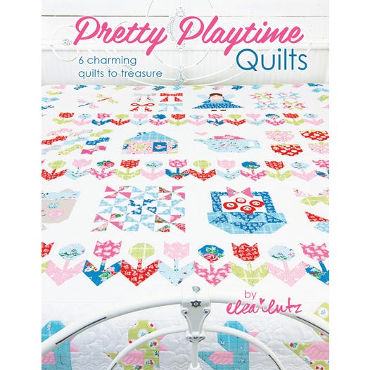 Pretty Playtime Quilts (Softcover) by Elea Lutz 6 charming quilts to treasure (4655663874093)