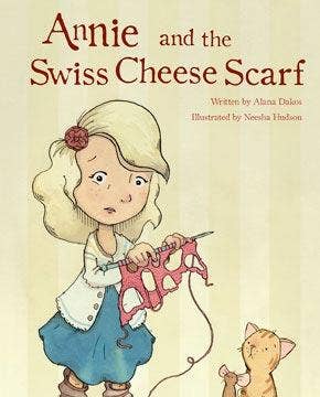 Annie and the Swiss Cheese Scarf Children's Book